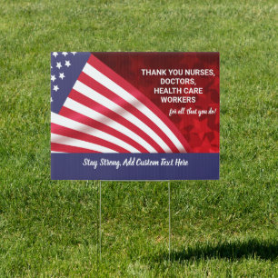 Thank You Doctors, Nurses, Staff, Patriotic Custom Sign