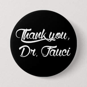 Thank You Dr. Fauci Button