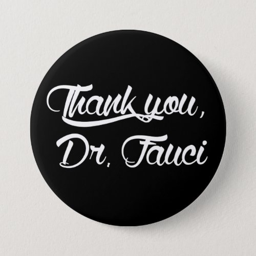 Thank You Dr Fauci Button