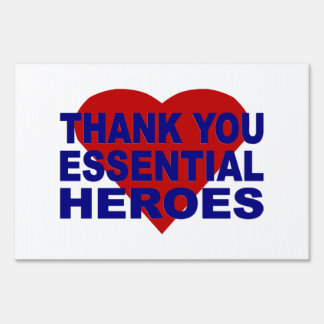 Thank You Essential Heroes Yard Sign