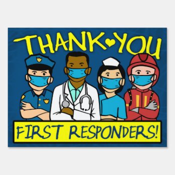 Thank You First Responders Sign by BigCity212 at Zazzle