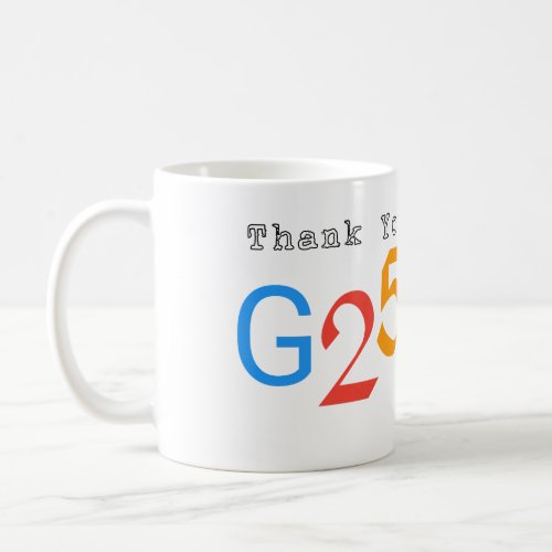 thank you for 25 YEARS Coffee Mug