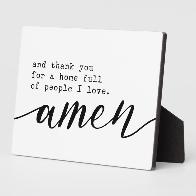 Thank you for a home full of people I love Amen  Plaque (Side)