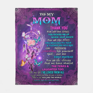 Thank You For All The Times U Picked Me Up-To Mom Fleece Blanket