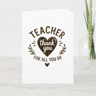 Thank You for All You Do Teacher Card
