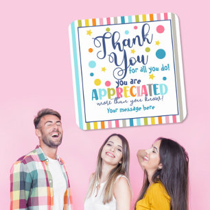Thank You for All You Do – You’re Appreciated Square Sticker