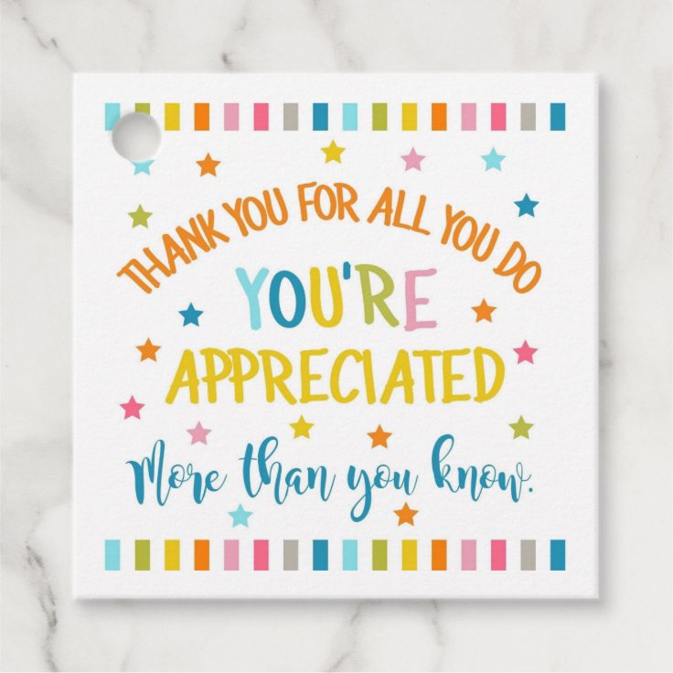 Thank you for all you do, you're appreciated more favor tags | Zazzle