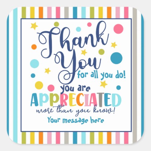 thank you for all you do youre appreciated square square sticker
