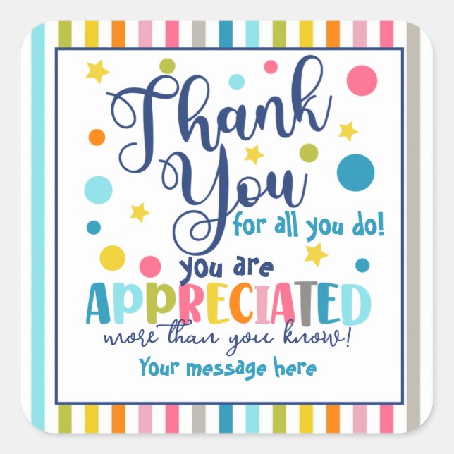 thank you for all you do you're appreciated square square sticker (Front)