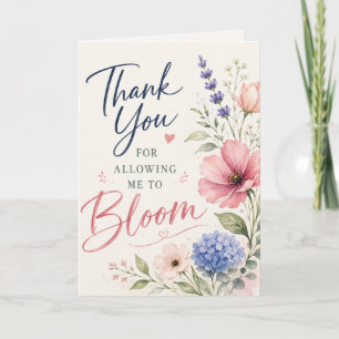 Thank You for Allowing Me to Bloom Teacher Card