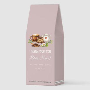 Thank You for Bean Here Baby shower Coffee Thank