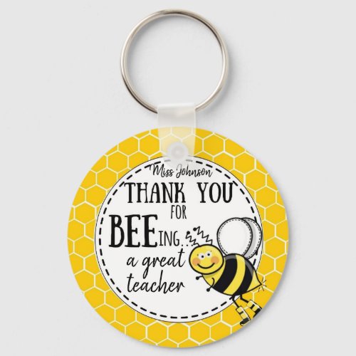 thank you for bee_ing a great teacher bee keychain
