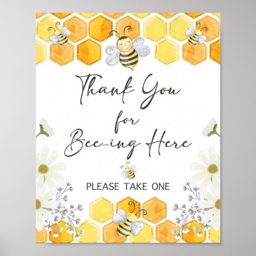 Thank You for Bee_ing Here Honey Bee Sign