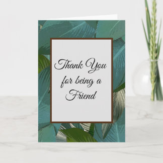 Thank You for being a Friend Card