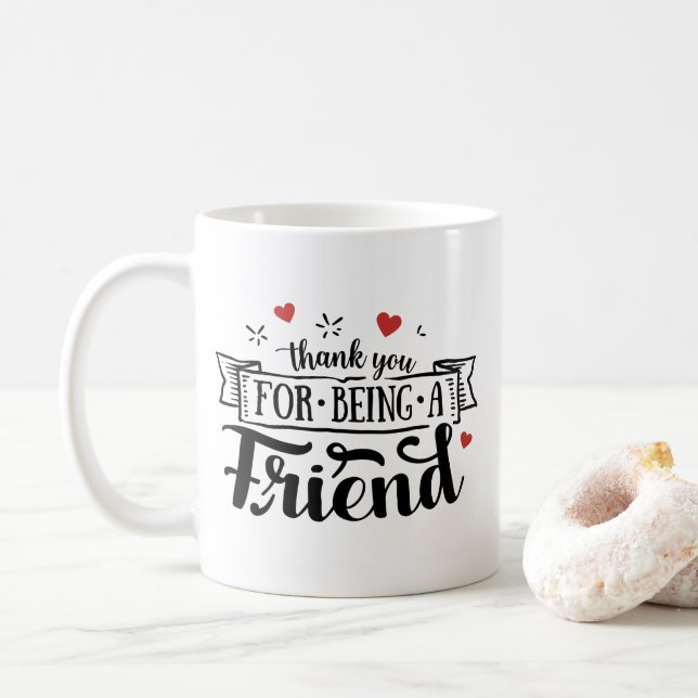 Thank You For Being A Friend Coffee Mug (With Donut)