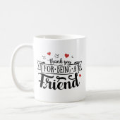Thank You For Being A Friend Coffee Mug (Left)