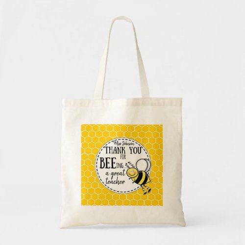 Thank you for being a great teacher honey bee tote bag