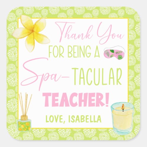 Thank You For Being a Spa_Tacular Teacher Square Sticker