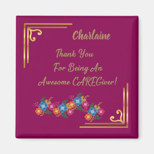 Thank You For Being An Awesome Caregiver Magnet