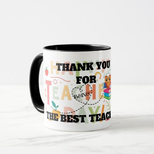  Thank you for being Best teacher Mug