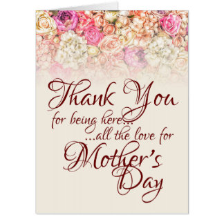 Thank you for being here - Mother's Day Card