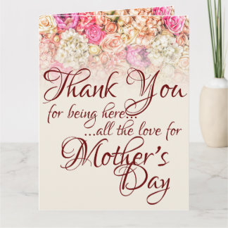 Thank you for being here - Mother's Day Card