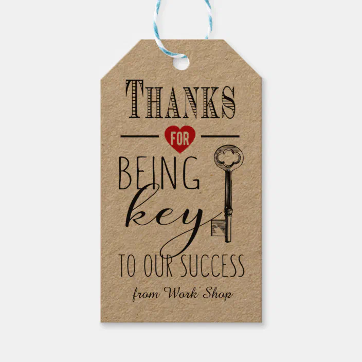 Thank You For Being Key To Our Success Add Logo Gift Tags Zazzle Com