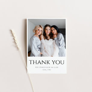 Thank You for Being My Bridesmaid Card