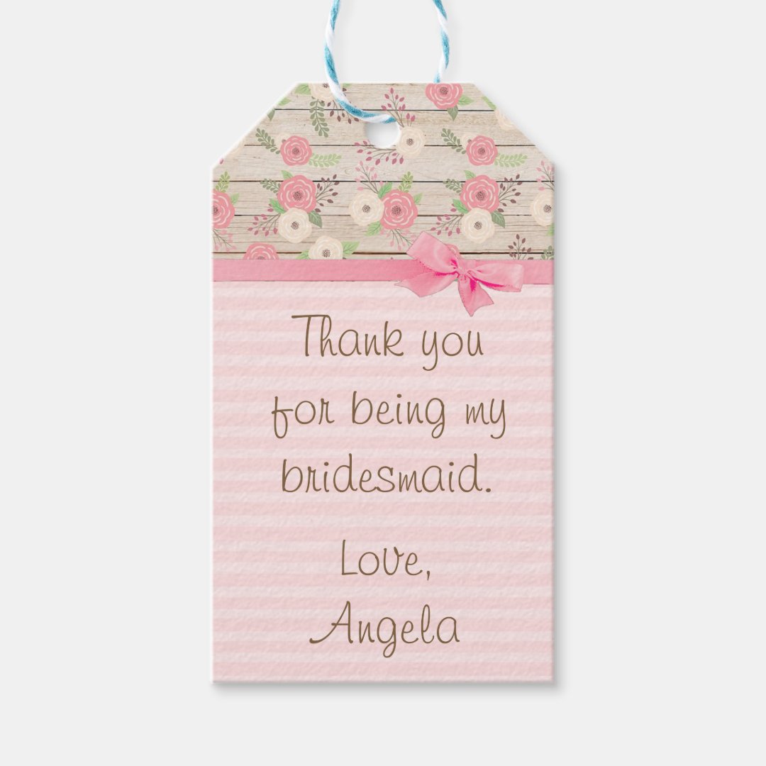 Thank You for being my Bridesmaid Gift Tag | Zazzle