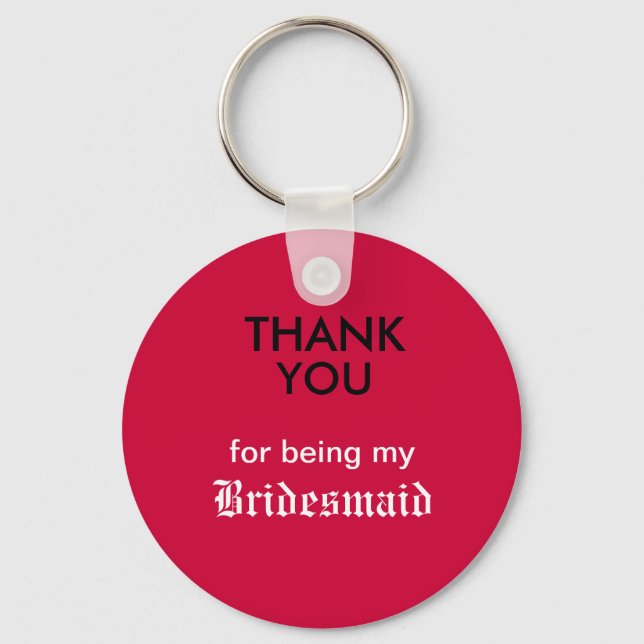 Thank You for being my Bridesmaid Keychain (Front)