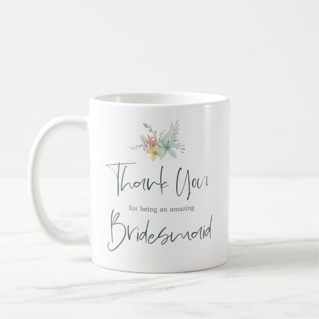 Thank you For being my Bridesmaid Stylish Script Coffee Mug (Left)