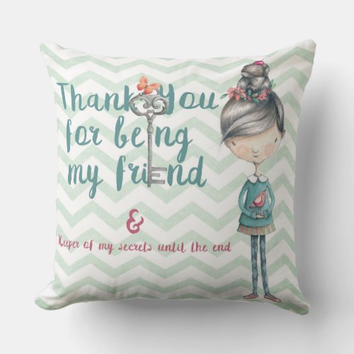 Thank you for being my friend throw pillow