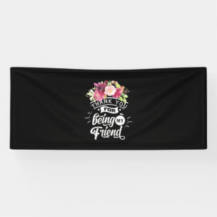 Thank You For Being My Friends Banner