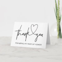 Thank You For Being My Maid of Honor Wedding Card