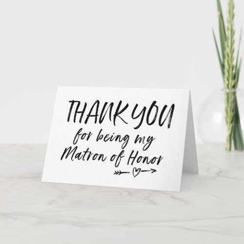Thank You For Being My Matron of Honor Card