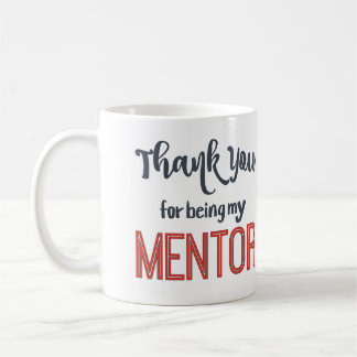 Thank you for being my mentor mug