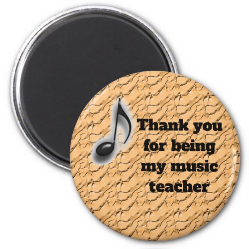 Thank You For Being My Music Teacher Appreciation Magnet