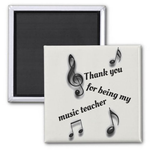 Thank You for being My Music Teacher Appreciation Magnet