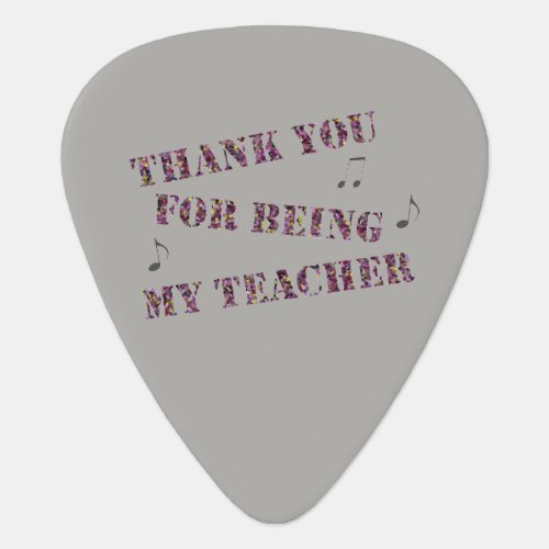 Thank You for Being My Music Teacher Notes Guitar Pick