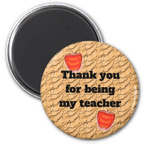 Thank You For Being My Teacher Apple Appreciation Magnet