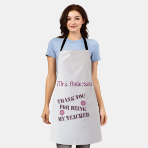 Thank You For Being My Teacher Class Appreciation Apron