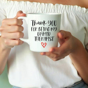Thank You For Being My Unpaid Therapist Best Two-Tone Coffee Mug