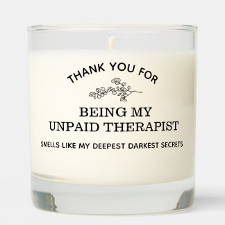 Thank You for Being my Unpaid Therapist, Scented Candle