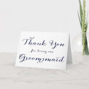 Thank You For Being Our Groomsmaid Wedding Card