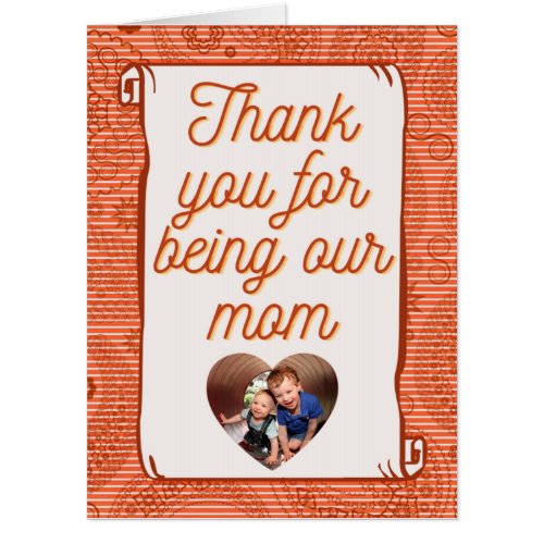 Thank You For Being Our Mom Giant Mothers Day Card