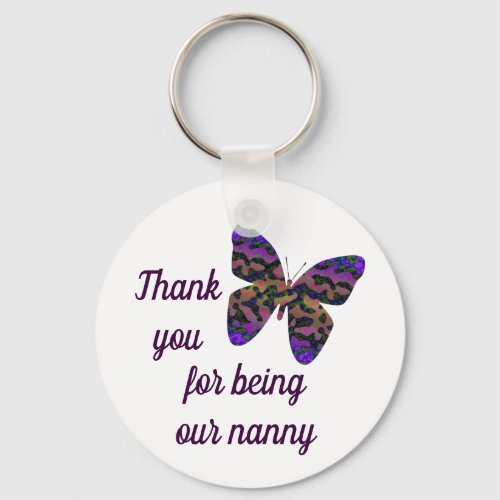 Thank You for Being Our Nanny Colorful Butterfly Keychain