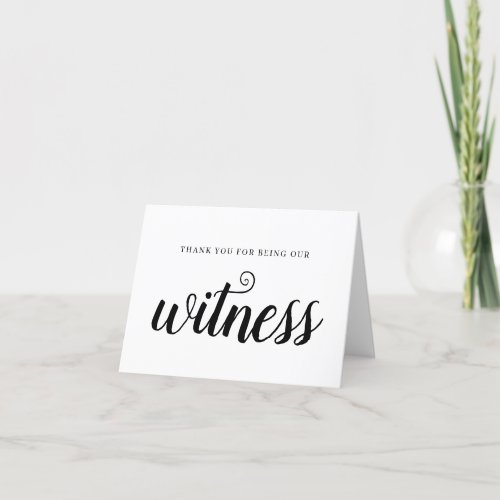 Thank You For Being Our Witness Wedding Card