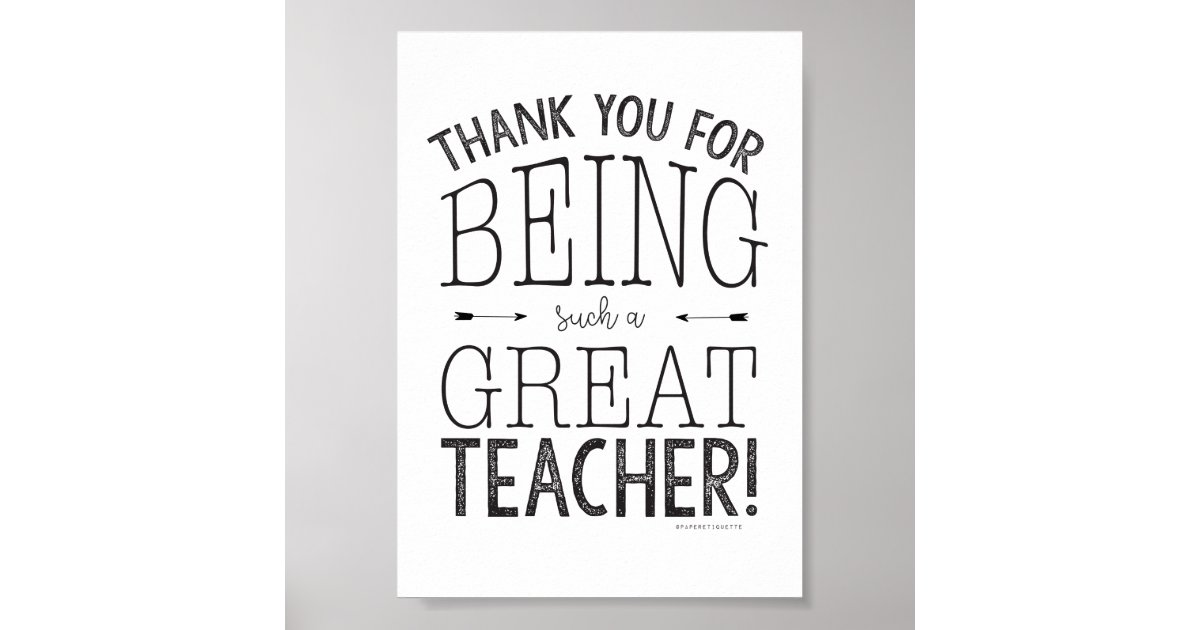 Thank You For Being Such A Great Teacher Poster Zazzle com