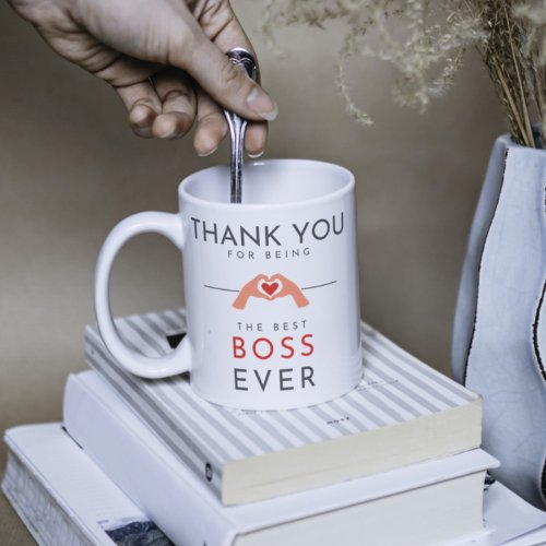 Thank You For Being The Best Boss Ever Coffee Mug