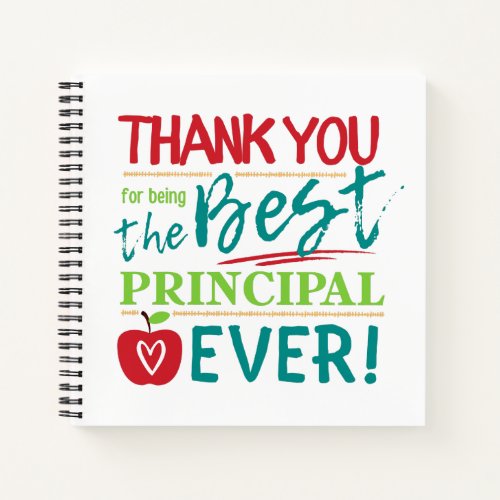 Thank You for Being the Best Principal Ever Notebook